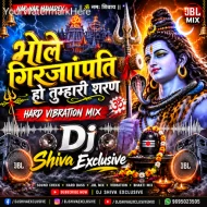 Bhole Girjapati Hoon Tumhari Sharan Lakkha Bhajan Hard Vibration Mix Dj Shiva Exclusive x Dj Brijesh Yadav